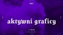 Discovery splash banner for AKTYWNI GRAFICY Discord server